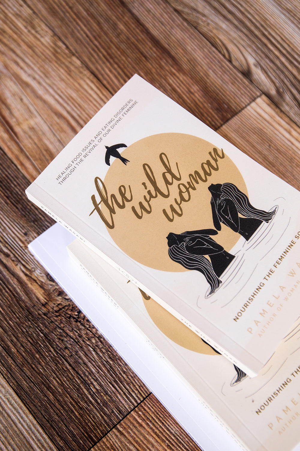 The Wild Woman Book: Nourishing the Feminine Soul (paperback version)